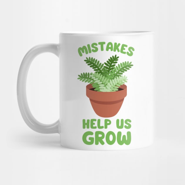 Mistakes help us grow green plant by Cute Tees Kawaii